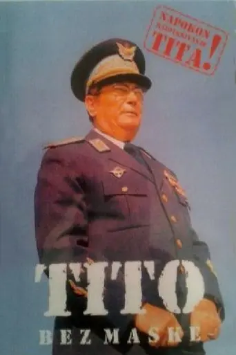 Tito Unmasked (2010)