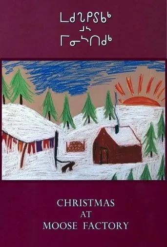 Christmas at Moose Factory (1971)
