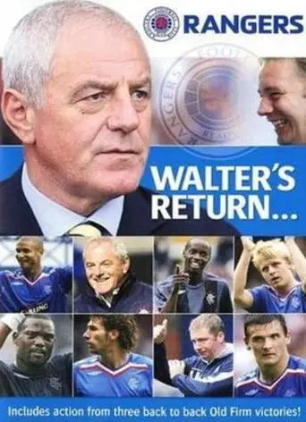 Walter's Return- Rangers Revitalised (2007)