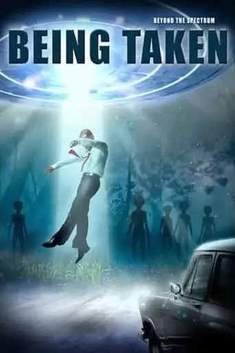 Beyond The Spectrum: Being Taken (2018)