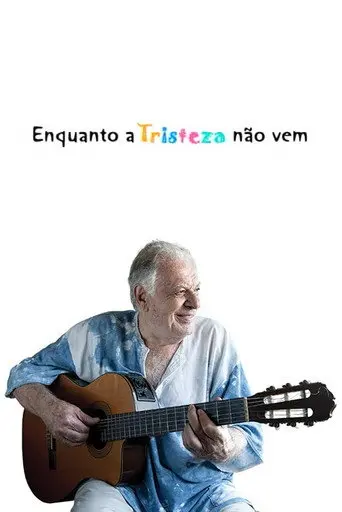 Enquanto a Tristeza não Vem (2003)