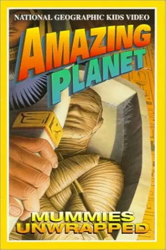 Amazing Planet: Mummies Unwrapped (1998)