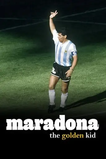 Maradona, the Golden Kid (2006)