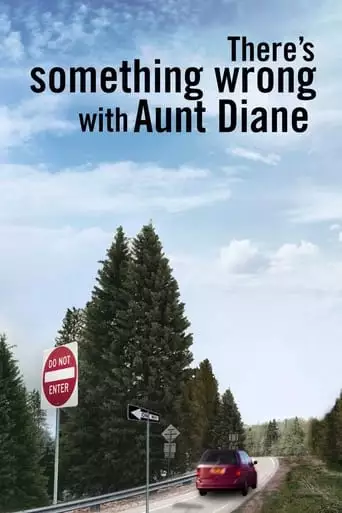 There's Something Wrong With Aunt Diane (2011)