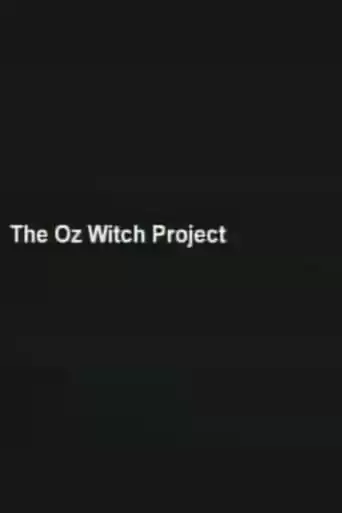 The Oz Witch Project (1999)