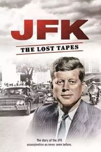 JFK: The Lost Tapes (2013)