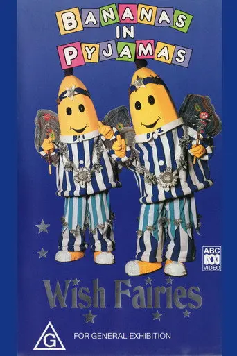 Bananas In Pyjamas: Wish Fairies (1995)