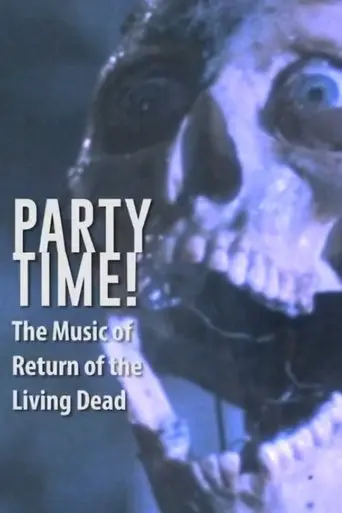 Party Time: The Music of Return of the Living Dead (2016)