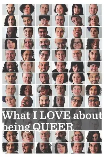 What I LOVE about being QUEER (2012)