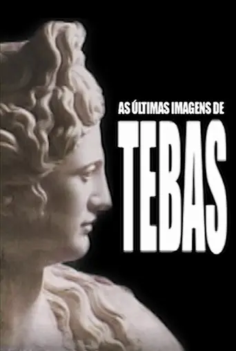 As Últimas Imagens de Tebas (2010)