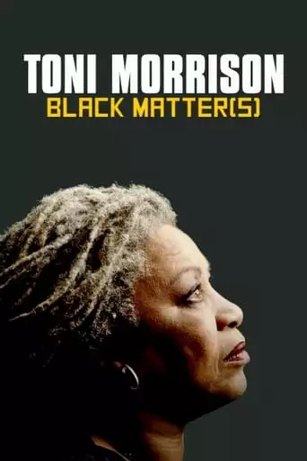 Toni Morrison: Black Matter(s) (2020)