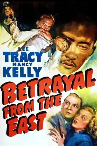 Betrayal From The East (1945)
