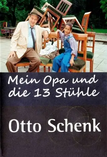 Mein Opa Und Die 13 Stuhle (1997)