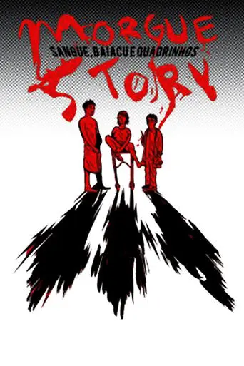 Morgue Story: Sangue, Baiacu e Quadrinhos (2009)