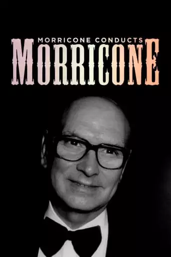 Morricone Conducts Morricone (2006)