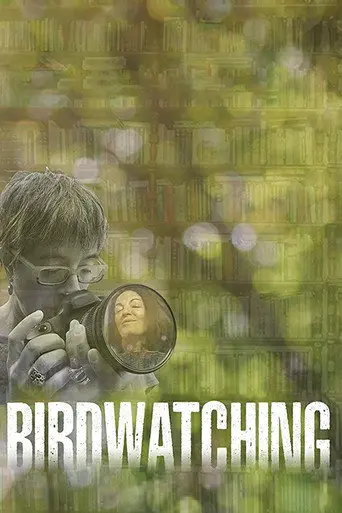 Birdwatching (2019)