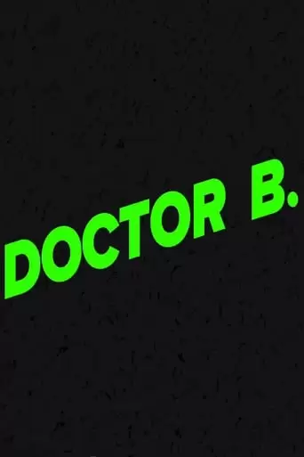 Doctor B (2017)