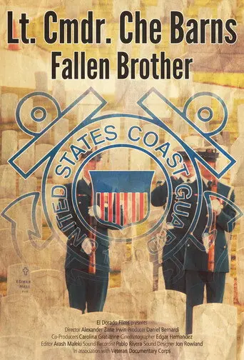 Lt. Cmdr. Che Barnes: Fallen Brother (2017)