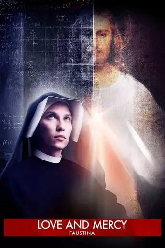 Faustina: Love And Mercy (2019)