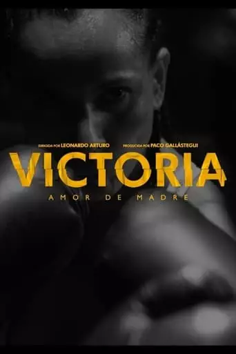 VICTORIA, Amor De Madre (2021)