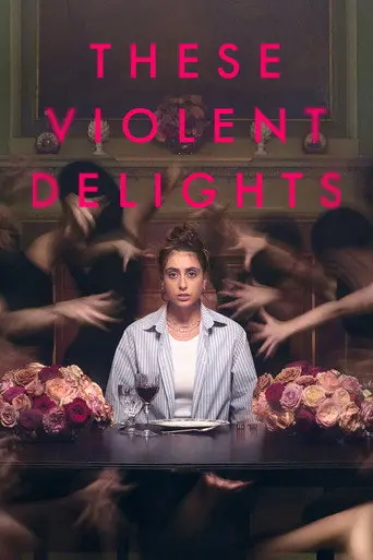 These Violent Delights (2026)