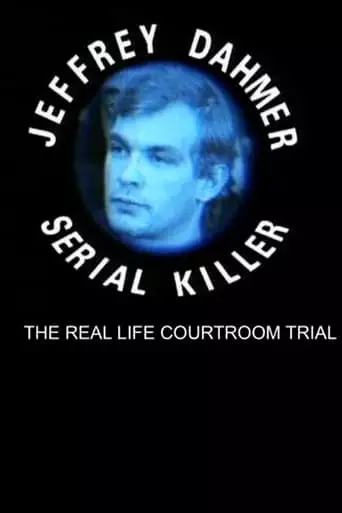 The Trial Of Jeffrey Dahmer: Serial Killer (1992)
