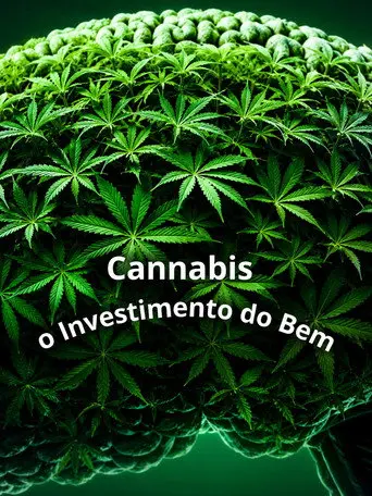 Cannabis: O Investimento do Bem (2021)