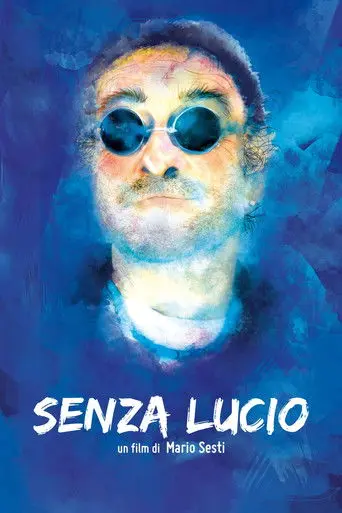 Senza Lucio (2015)