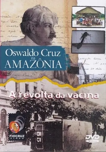 Oswaldo Cruz na Amazônia (2002)