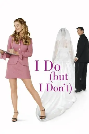I Do (But I Don't) (2004)