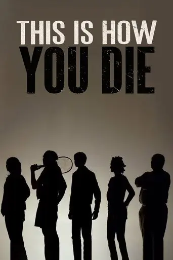 This Is How You Die (2013)