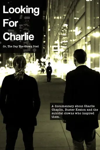 Looking for Charlie: Or, the Day the Clown Died (2016)