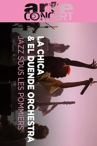 La Chica & El Duende Orchestra @ Jazz sous les Pommiers 2024 (2024)