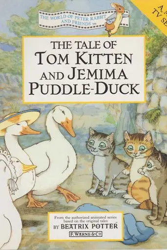 The World of Peter Rabbit and Friends: The Tale of Tom Kitten and Jemima Puddle-Duck (1993)