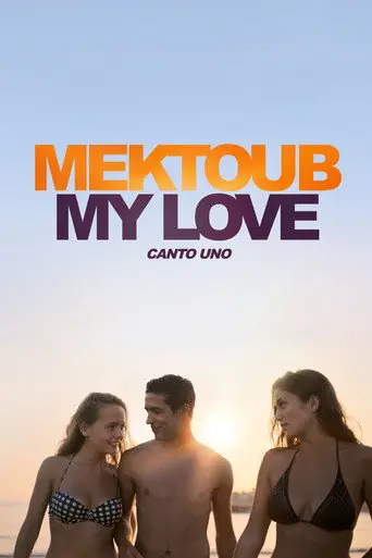 Mektoub, My Love: Canto Uno (2018)