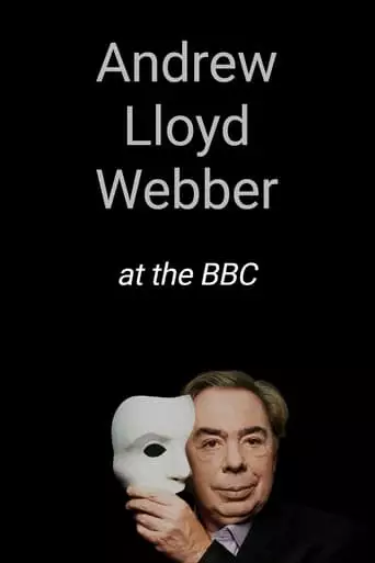 Andrew Lloyd Webber At The BBC (2023)
