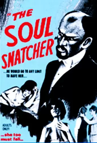 The Soul Snatcher (1965)