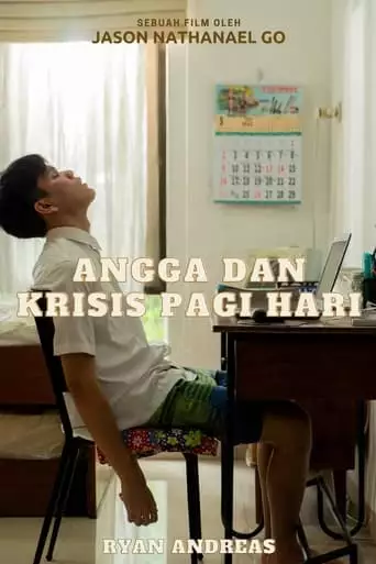 Angga And His Morning Crisis (2022)