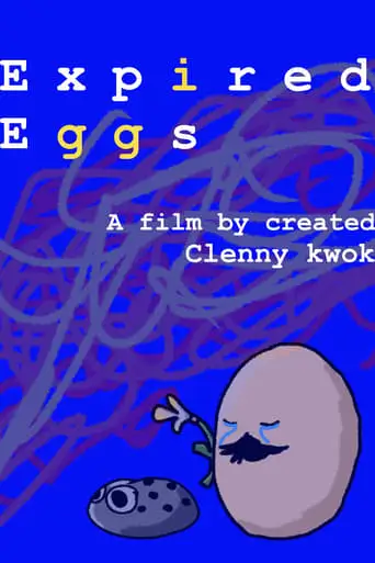 Expired Eggs (2024)