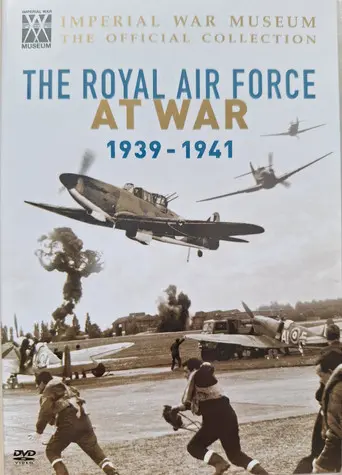 The Royal Air Force at War 1939-1941 (2005)