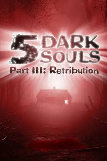 5 Dark Souls, Part III: Retribution (2003)