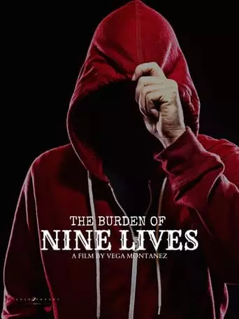 The Burden Of Nine Lives (2023)