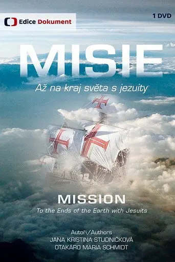 Misie. Až na kraj světa s jezuity (2013)