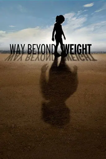 Way Beyond Weight (2012)