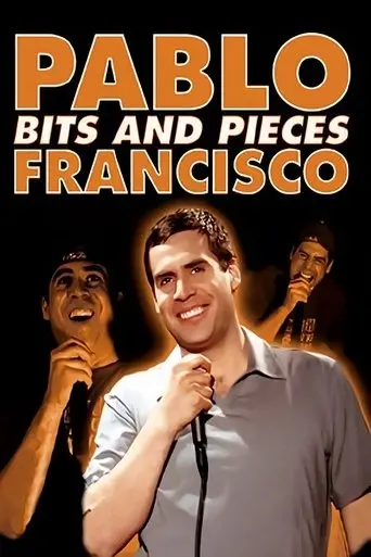Pablo Francisco: Bits and Pieces (2004)