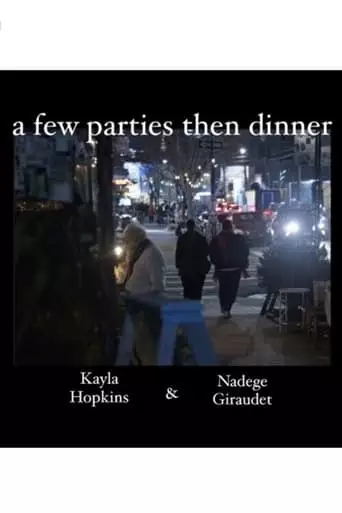 A Few Parties Then Dinner (2023)