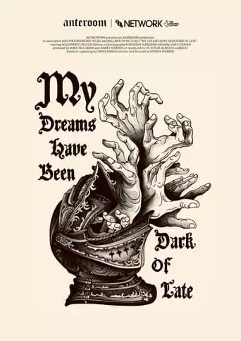 My Dreams Have Been Dark Of Late (2023)