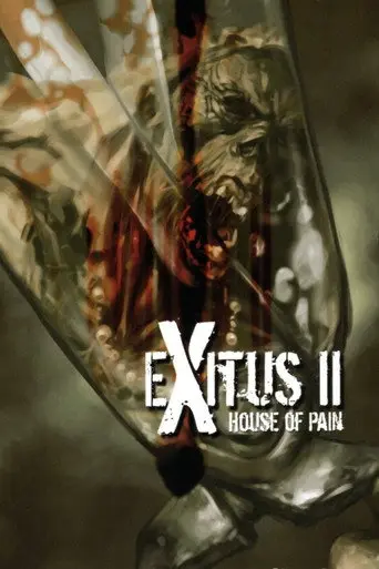 Exitus II - House of Pain (2008)
