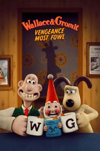 Wallace & Gromit: Vengeance Most Fowl (2024)