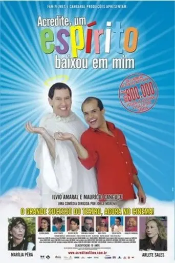 Acredite, um Espírito Baixou em Mim (2006)